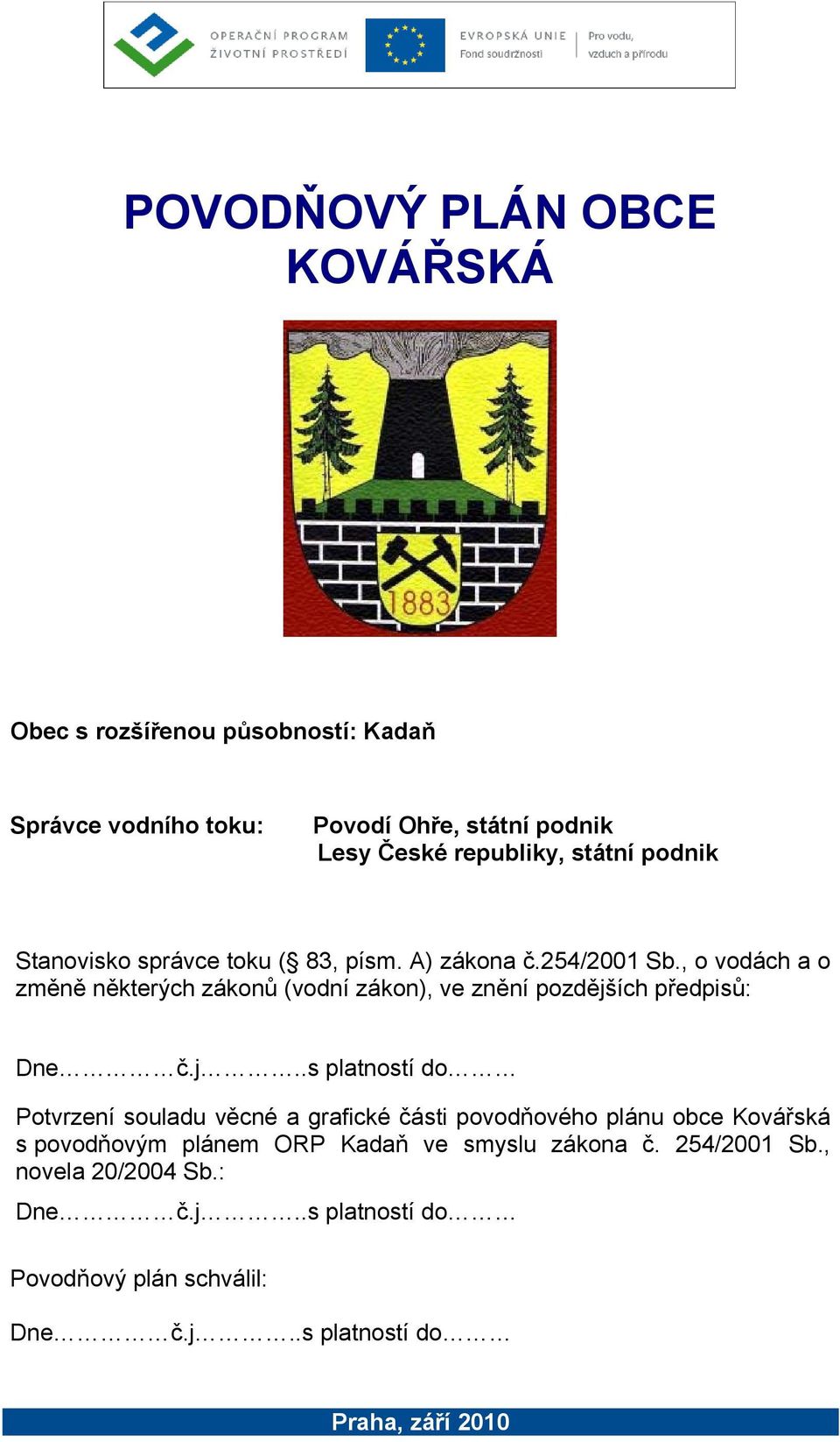, o vodách a o změně některých zákonů (vodní zákon), ve znění pozdějš