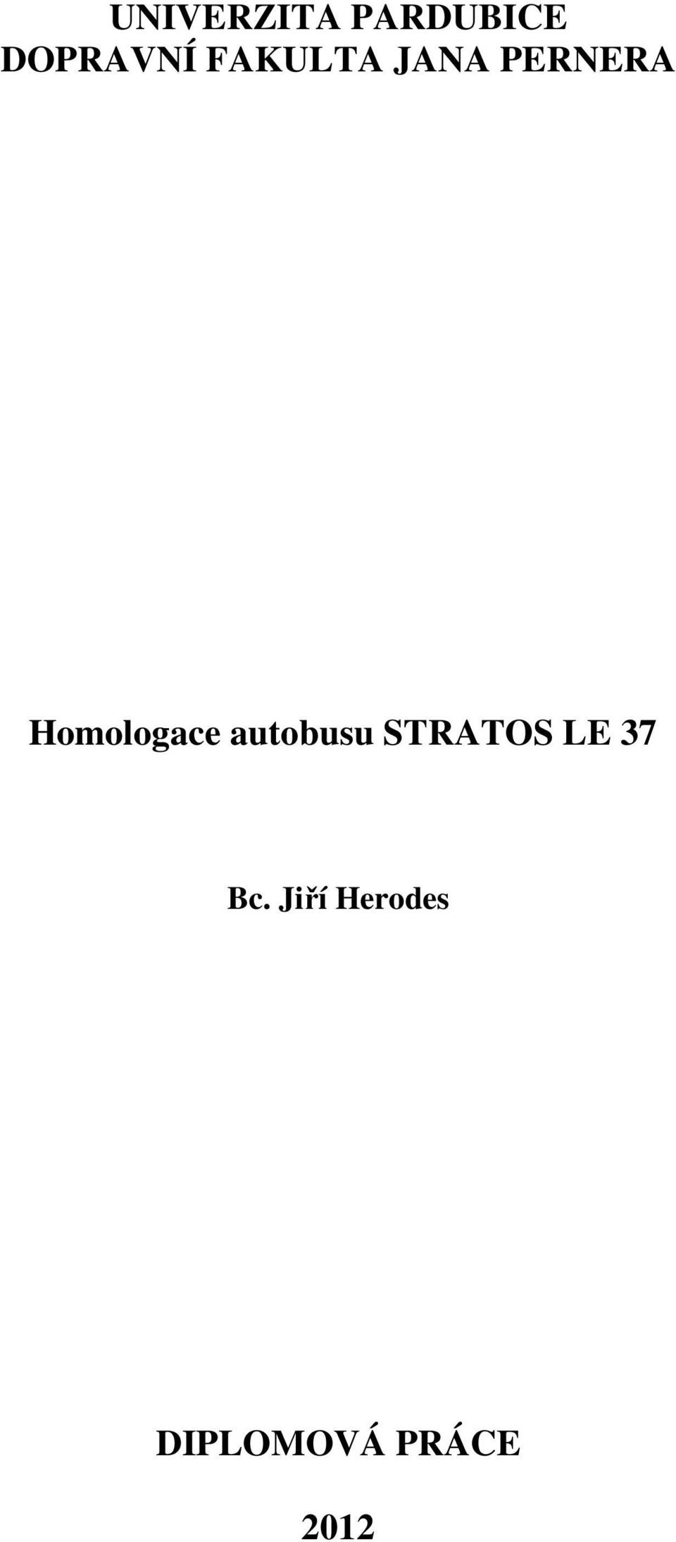 Homologace autobusu STRATOS LE