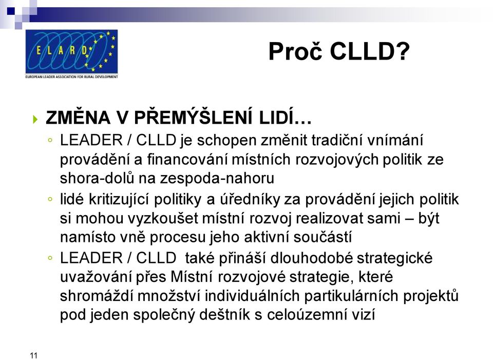 shora-dolů na zespoda-nahoru lidé kritizující politiky a úředníky za provádění jejich politik si mohou vyzkoušet místní rozvoj