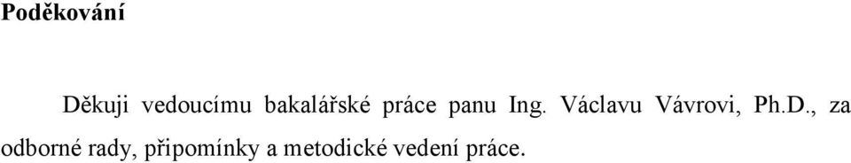 Václavu Vávrovi, Ph.D.