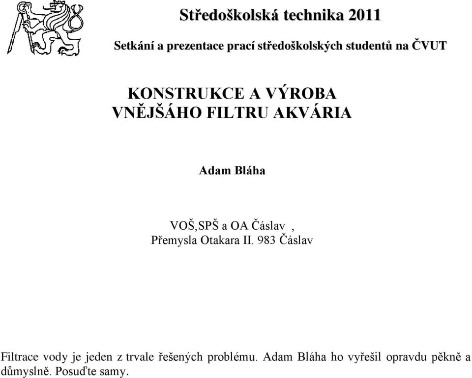 VOŠ,SPŠ a OA Čáslav, Přemysla Otakara II.