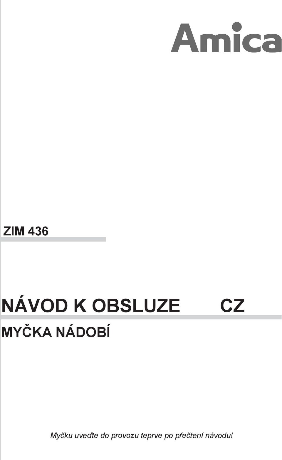 CZ Myčku uveďte do