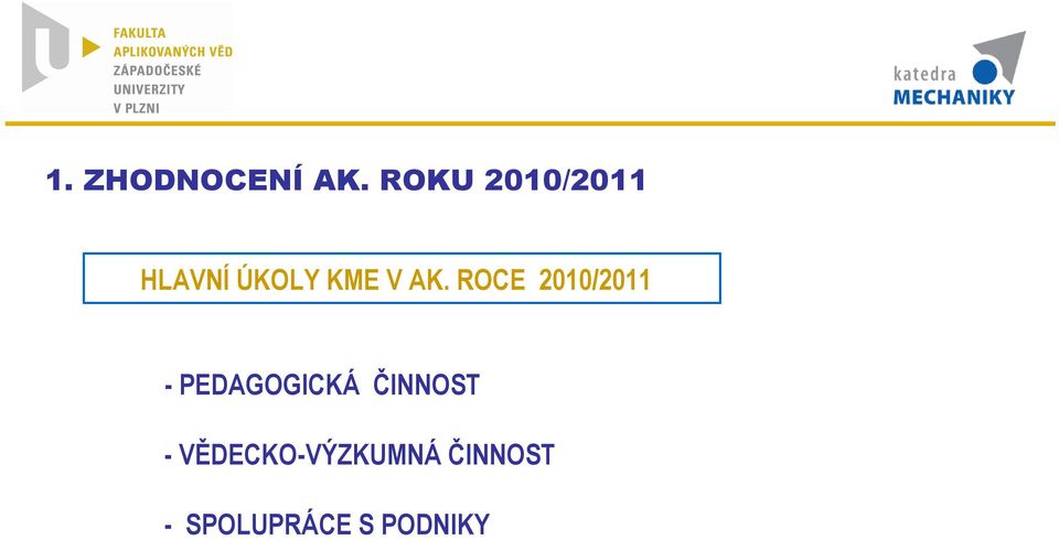 AK. ROCE 200/20 PEDAGOGICKÁ