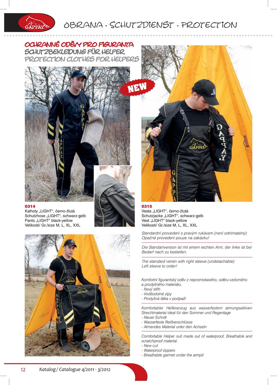 /size M, L, XL, XXL Standardní provedení s pravým rukávem (není odnímatelný) Opačné provedení pouze na zakázku!