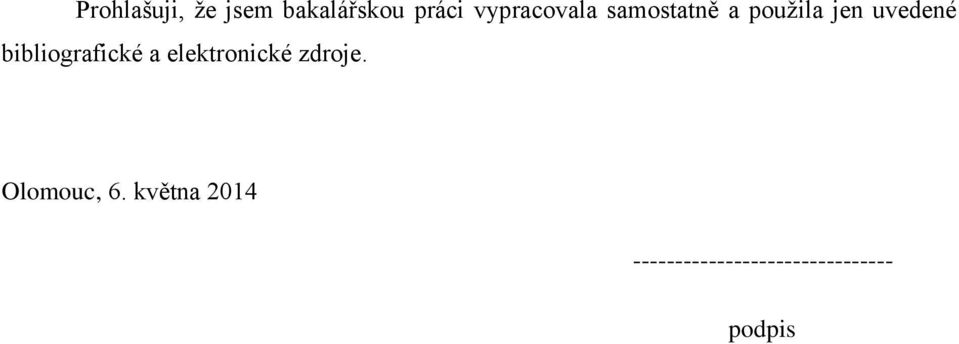 bibliografické a elektronické zdroje.