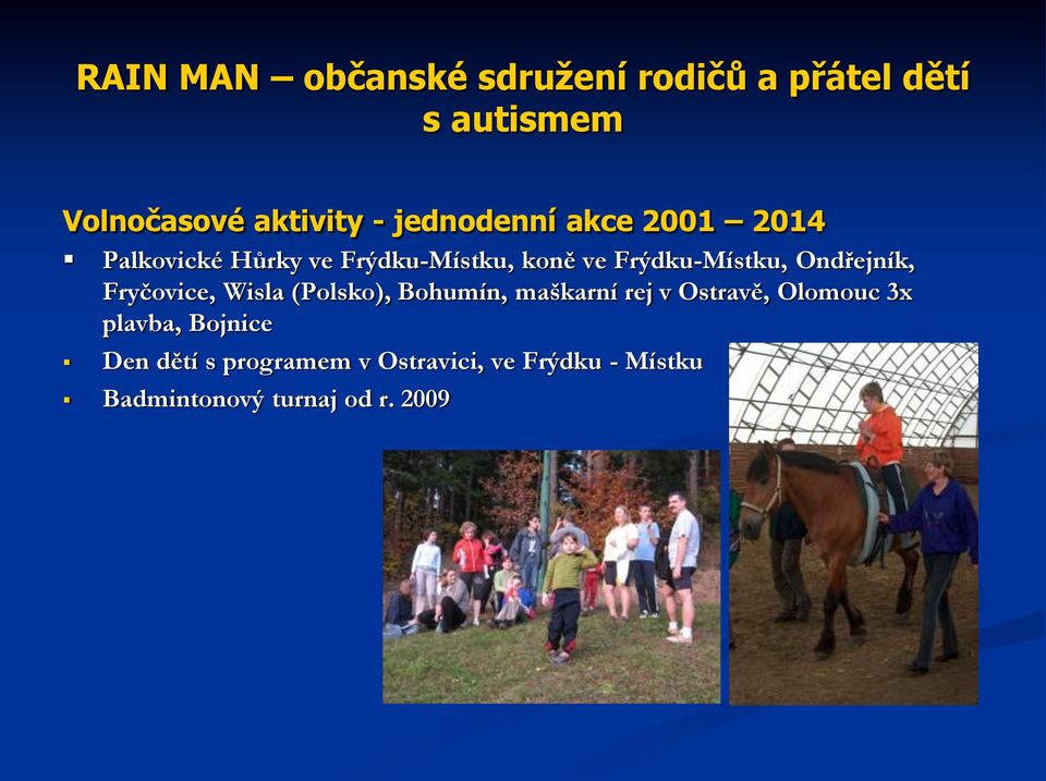 (Polsko), Bohumín, maškarní rej v Ostravě, Olomouc 3x plavba, Bojnice