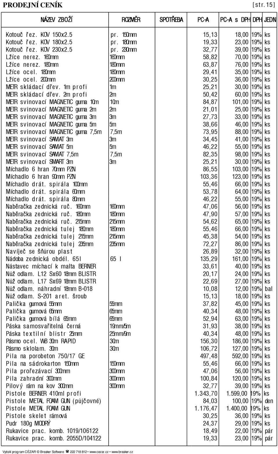 1mprofi 1m 25,21 30,00 19%ks METRskládací dřev.