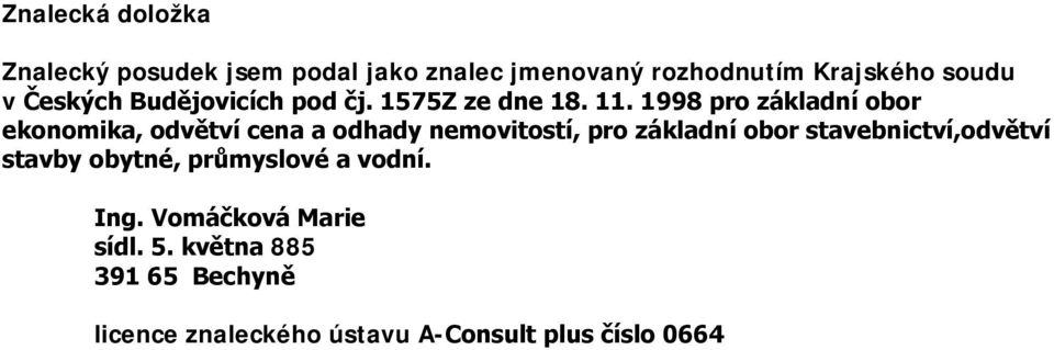 1998 pro základní obor ekonomika, odvětví cena a odhady nemovitostí, pro základní obor