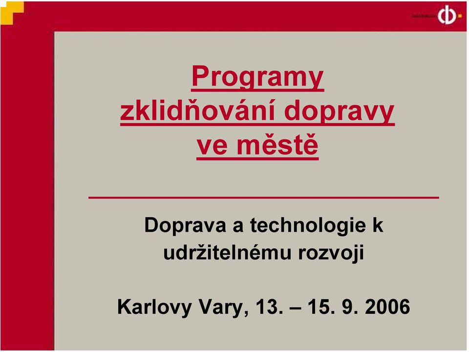 technologie k udržitelnému