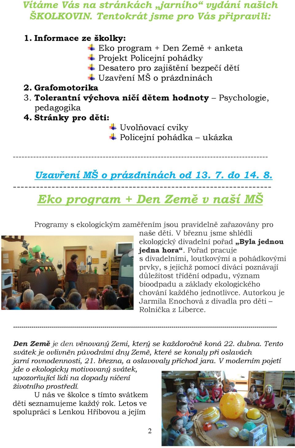 Tolerantní výchova ničí dětem hodnoty Psychologie, pedagogika 4.