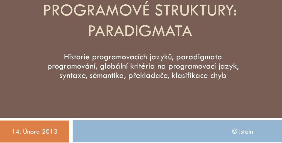 globální kritéria na programovací jazyk, syntaxe,