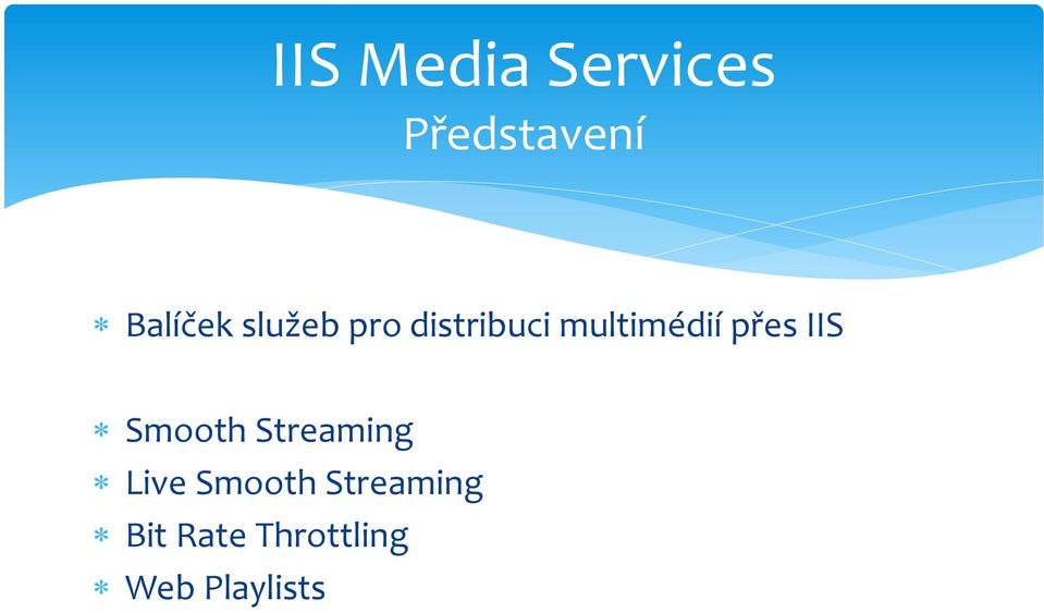 IIS Smooth Streaming Live Smooth