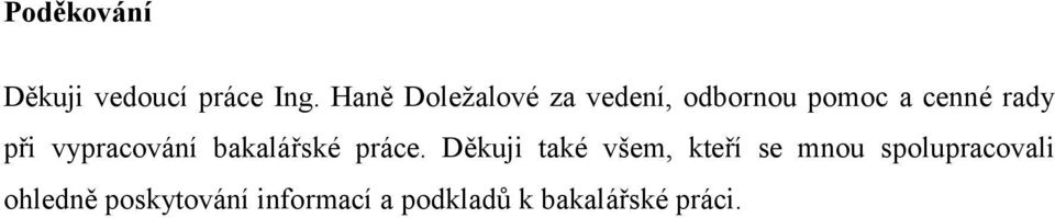 vypracování bakalářské práce.