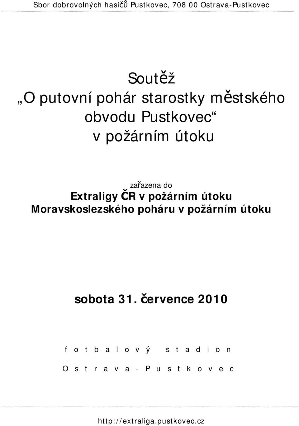 požárním útoku Moravskoslezského poháru v požárním útoku sobota 31.