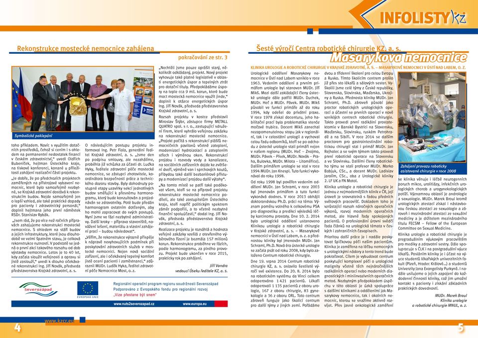 konané u příležitosti zahájení realizační části projektu.