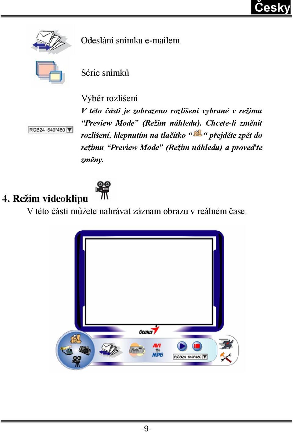 Chcete-li změnit rozlišení, klepnutím na tlačítko přejděte zpět do režimu Preview