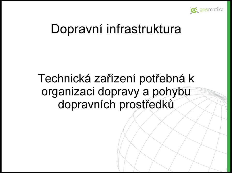 potřebná k organizaci
