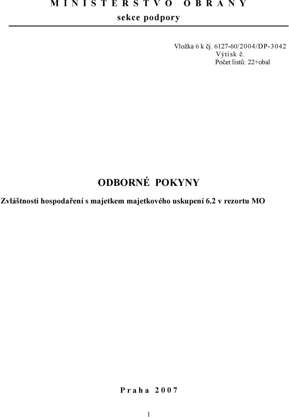 Počet listů: 22+obal ODBORNÉ POKYNY Zvláštnosti