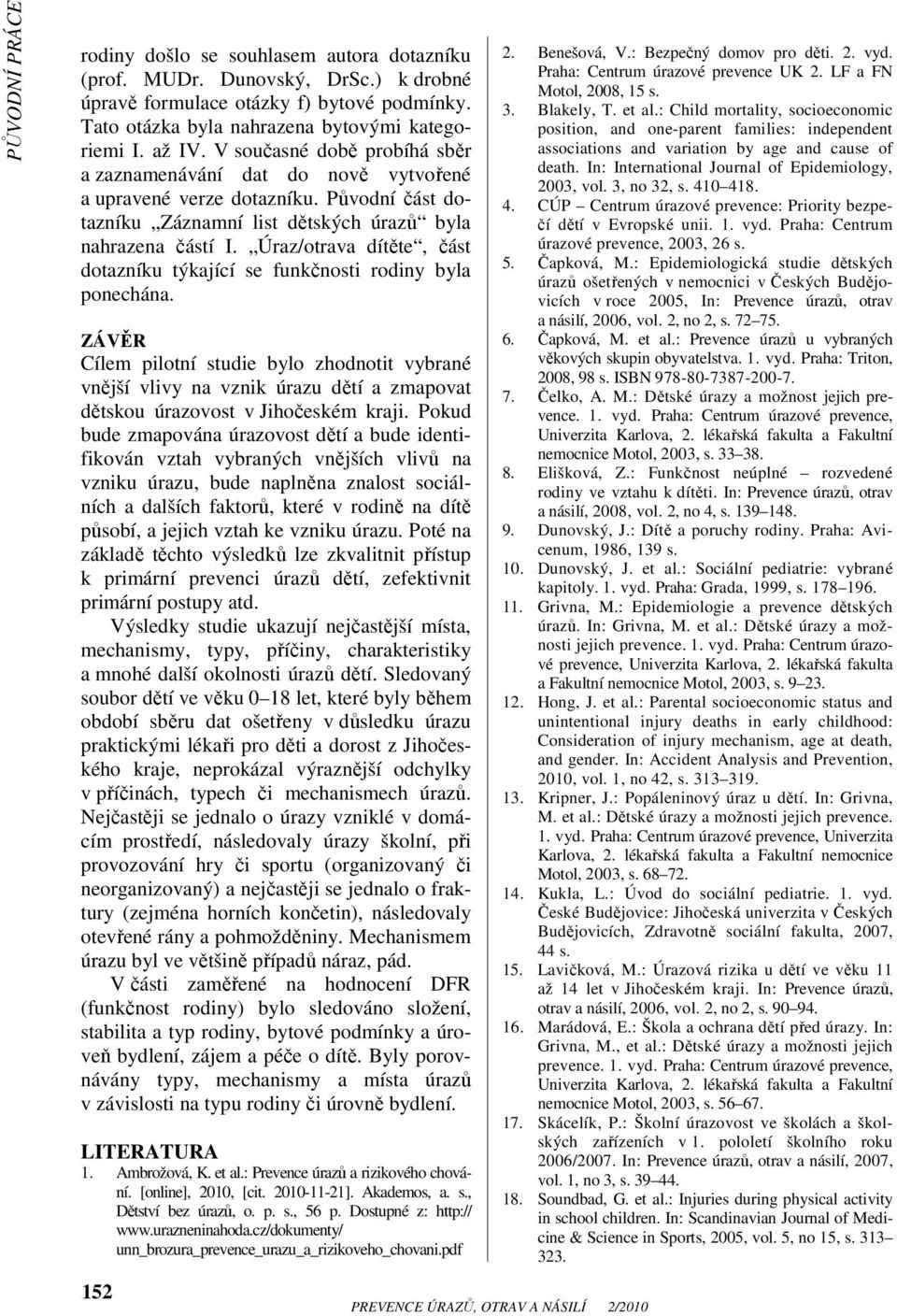 Úraz/otrava dítěte, část dotazníku týkající se funkčnosti rodiny byla ponechána.