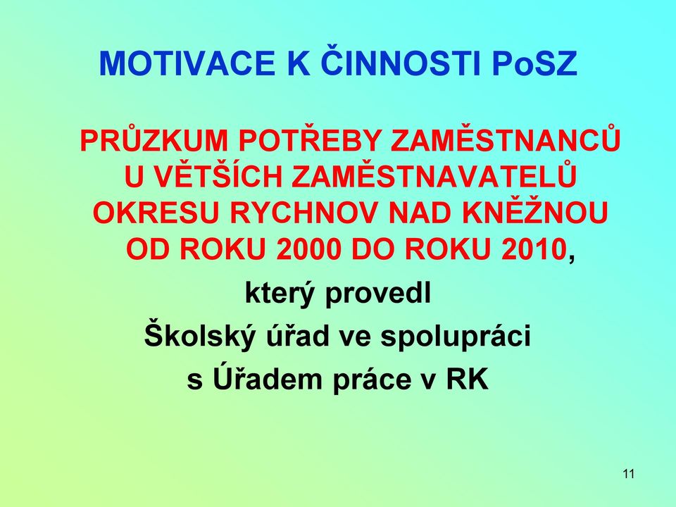 RYCHNOV NAD KNĚŽNOU OD ROKU 2000 DO ROKU 2010,