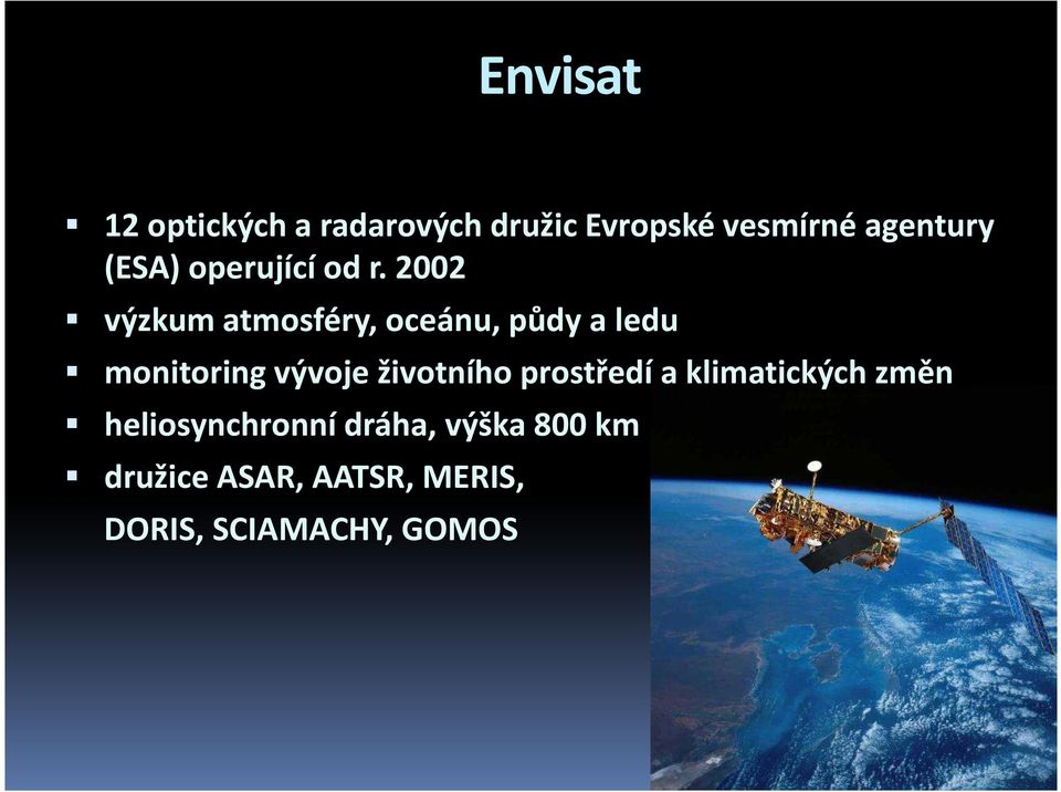 2002 výzkum atmosféry, oceánu, půdy a ledu monitoring vývoje