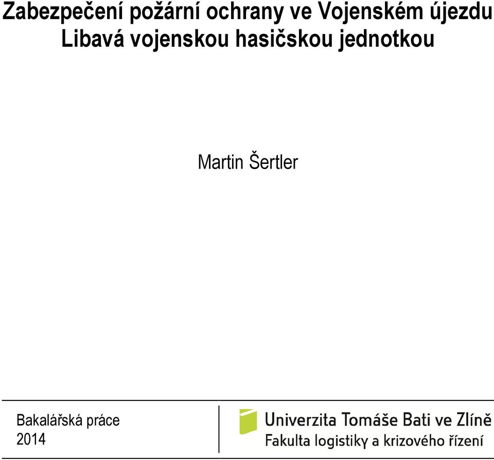 vojenskou hasičskou jednotkou