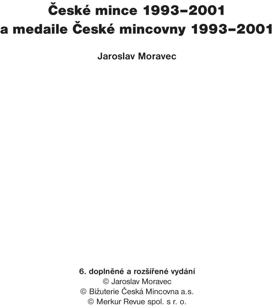 doplněné a rozšířené vydání Jaroslav Moravec