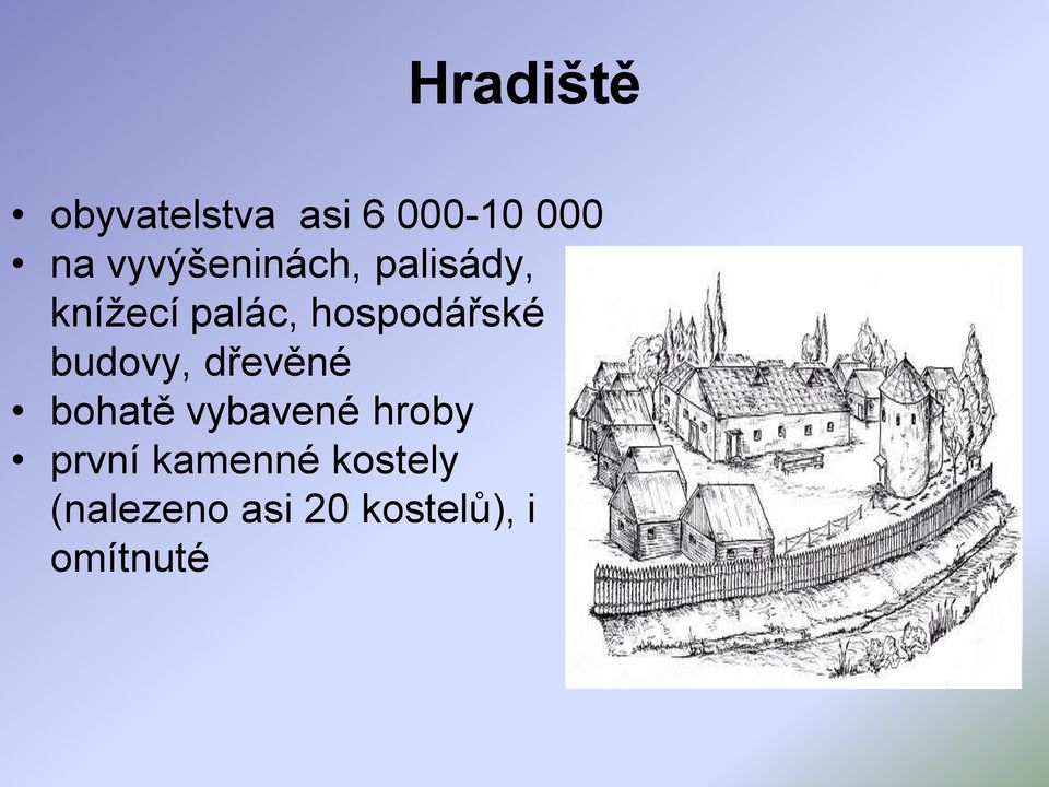 hospodářské budovy, dřevěné bohatě vybavené