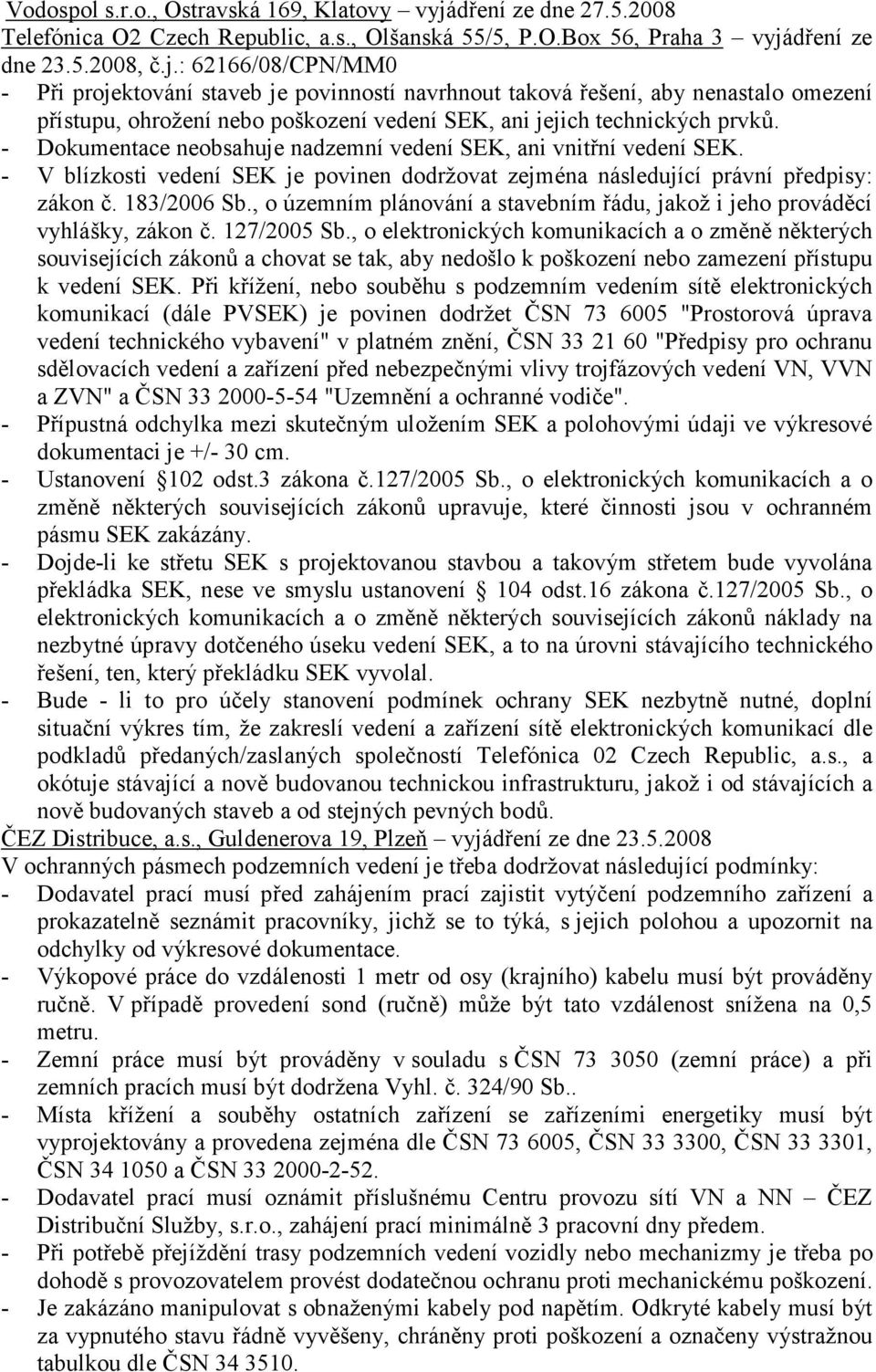 dření ze dne 23.5.2008, č.j.