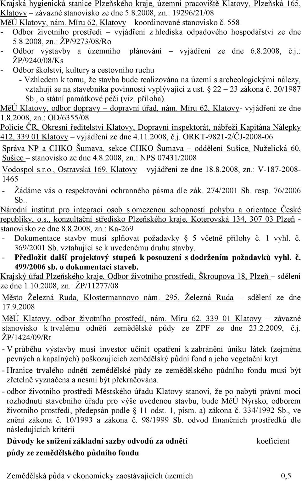 : ŽP/9273/08/Ro - Odbor výstavby a územního plánování vyjá