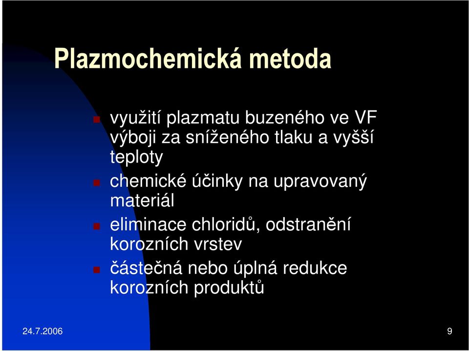 upravovaný materiál eliminace chloridů, odstranění korozních