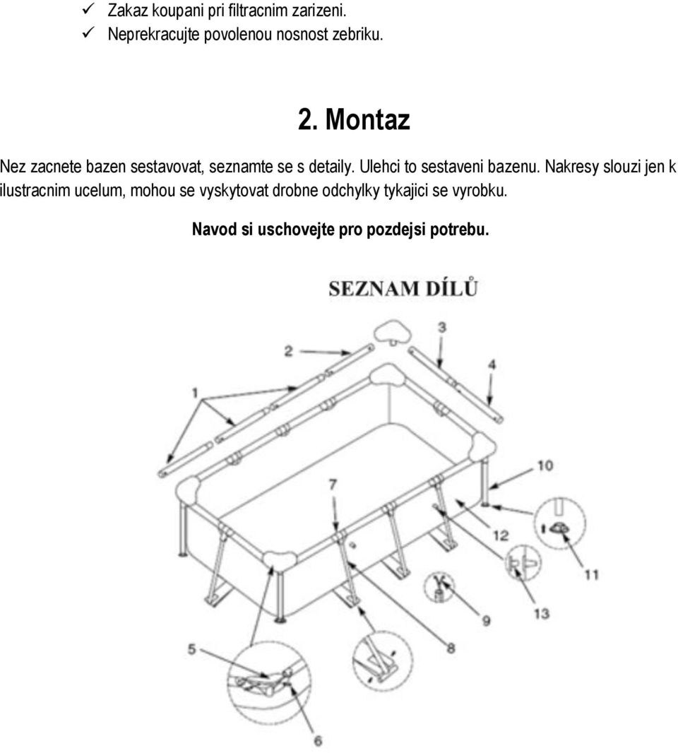 Montaz Nez zacnete bazen sestavovat, seznamte se s detaily.