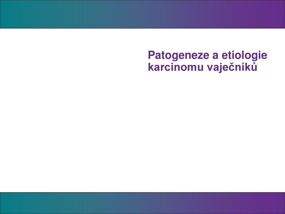 etiologie