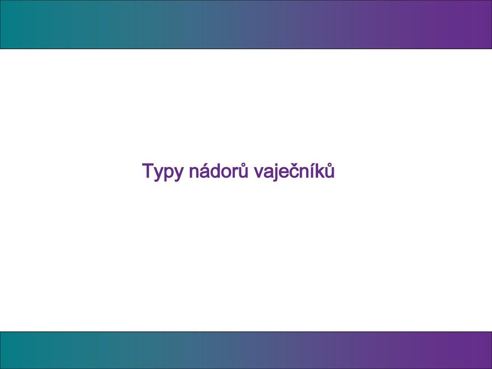 vaječníků