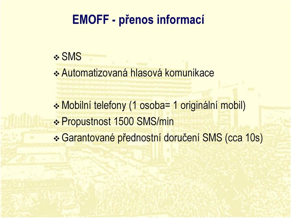 1 originální mobil) v Propustnost 1500 SMS/min