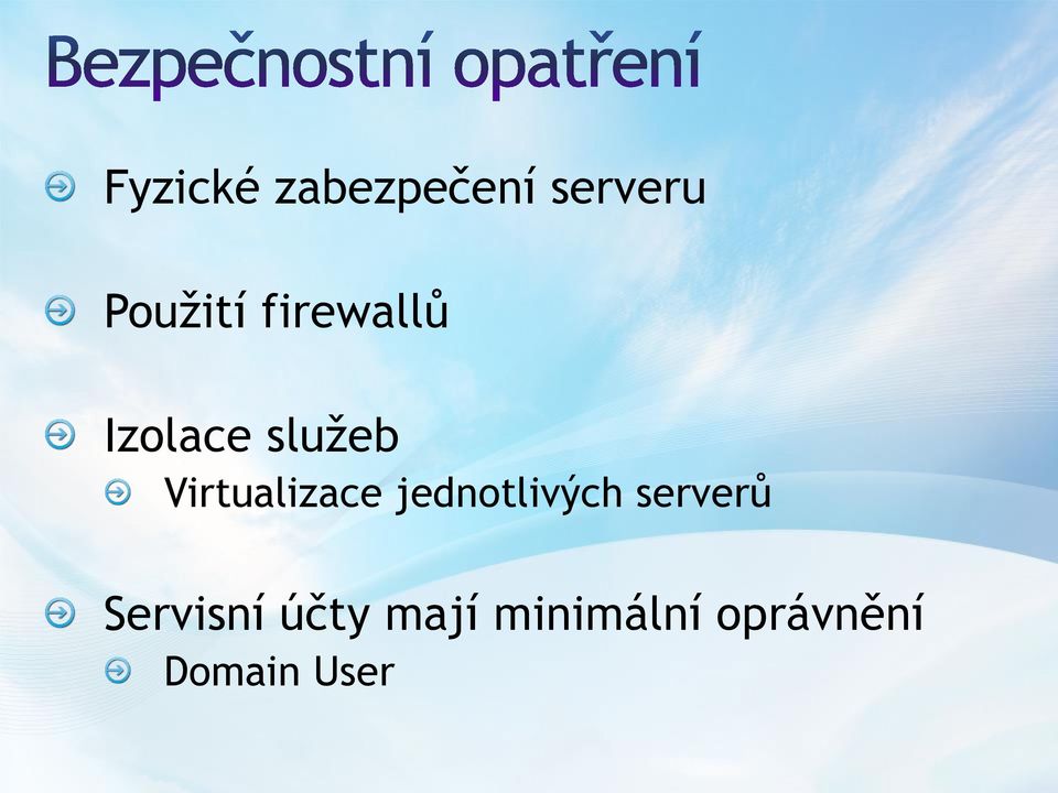 Virtualizace jednotlivých serverů