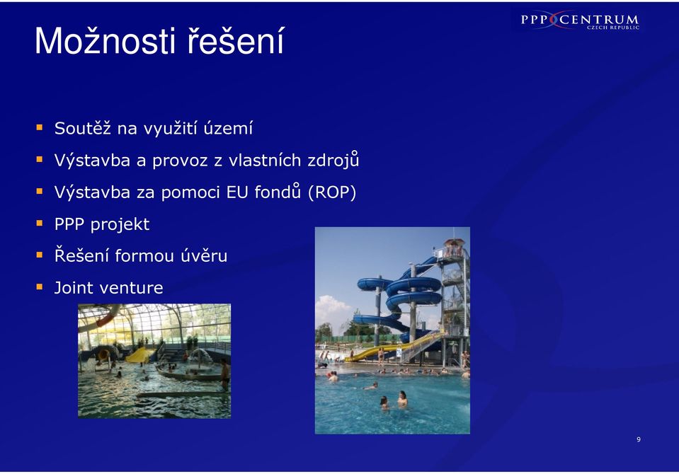 Výstavba za pomoci EU fondů (ROP) PPP