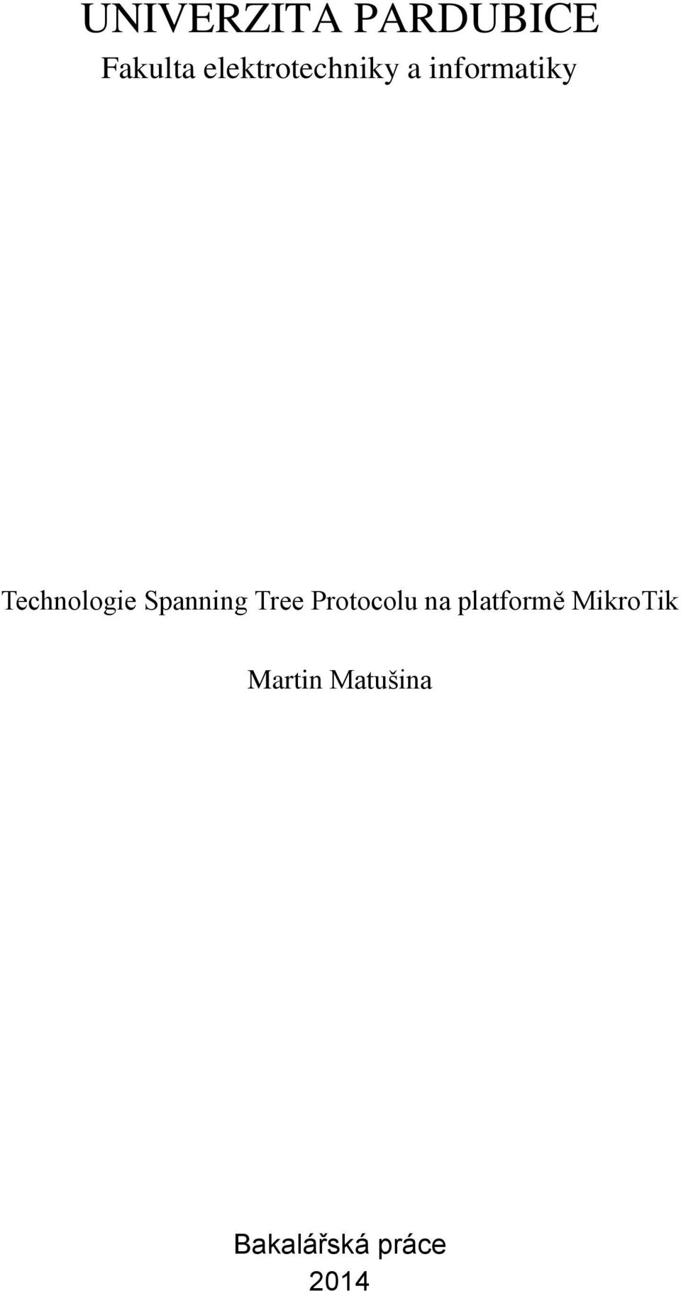 Technologie Spanning Tree Protocolu na