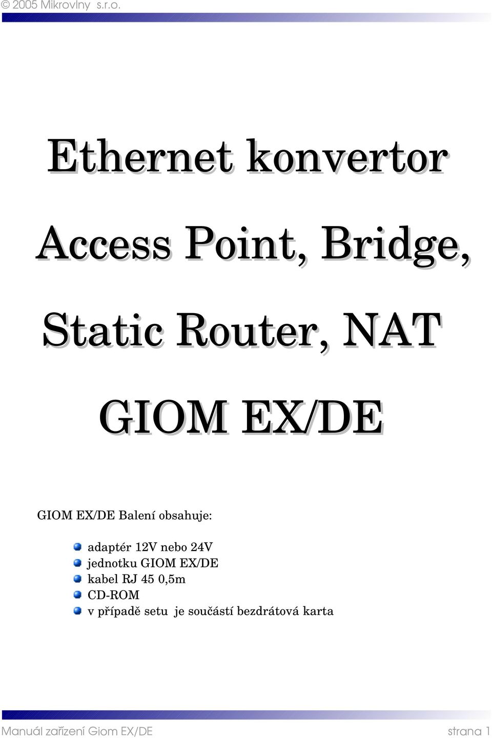 adaptér 12V nebo 24V jednotku GIOM EX/DE kabel RJ 45