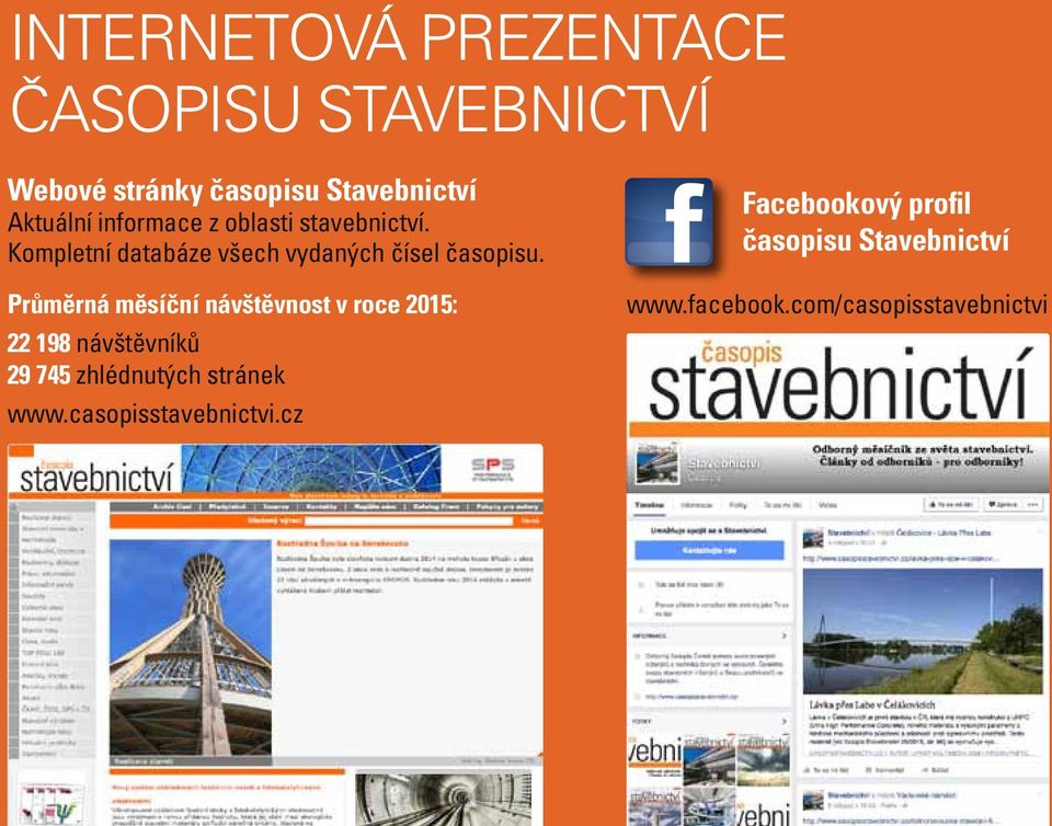 podnikatelů Journal of civil engineers, technicians and entrepreneurs internetová prezentace časopisu stavebnictví Webové stránky časopisu Stavebnictví Aktuální informace z oblasti stavebnictví.