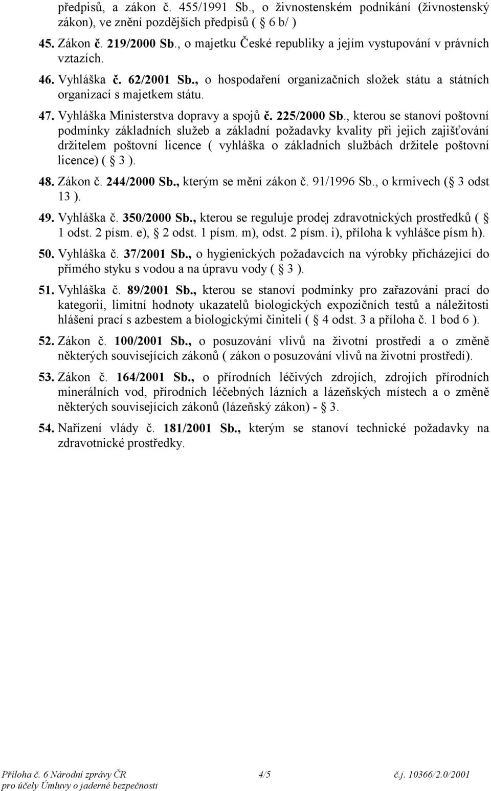 Vyhláška Ministerstva dopravy a spojů č. 225/2000 Sb.