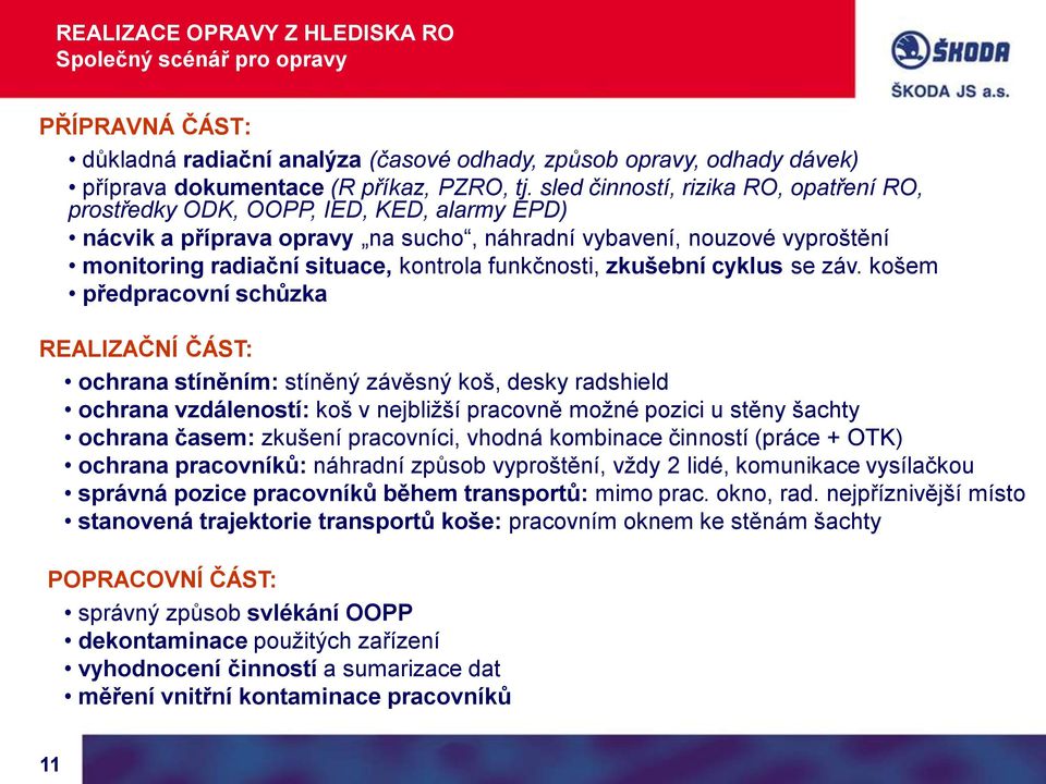 funkčnosti, zkušební cyklus se záv.
