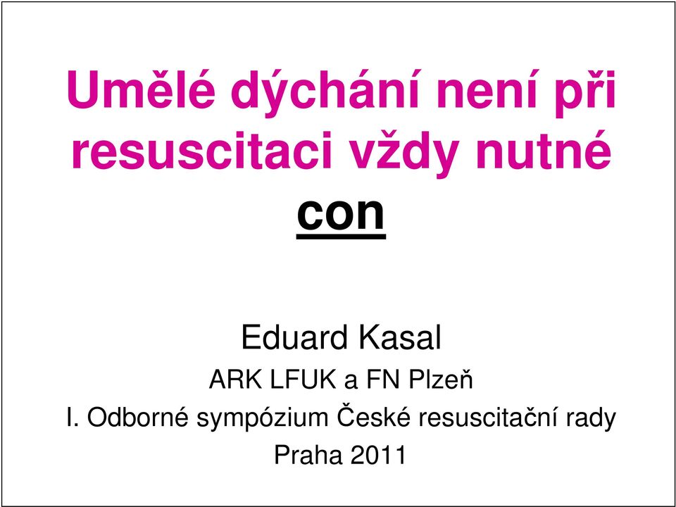 LFUK a FN Plzeň I.