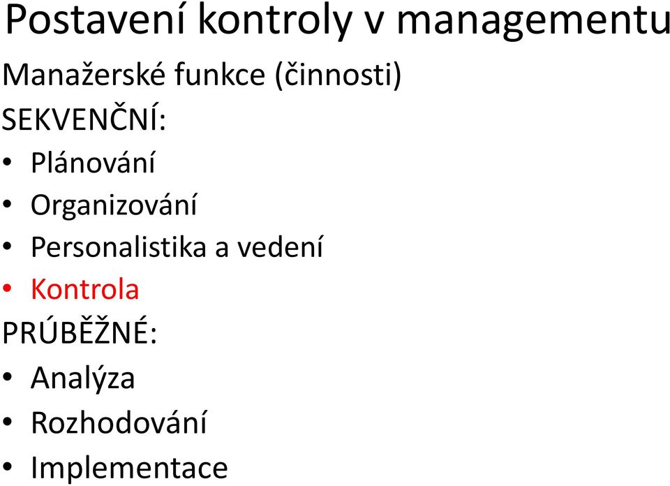 Plánování Organizování Personalistika a