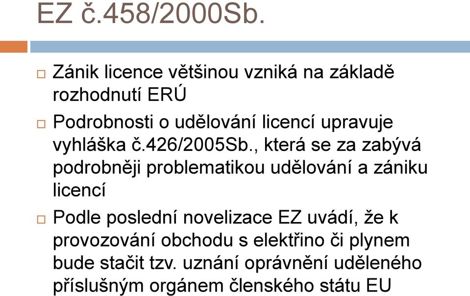 upravuje vyhláška č.426/2005sb.