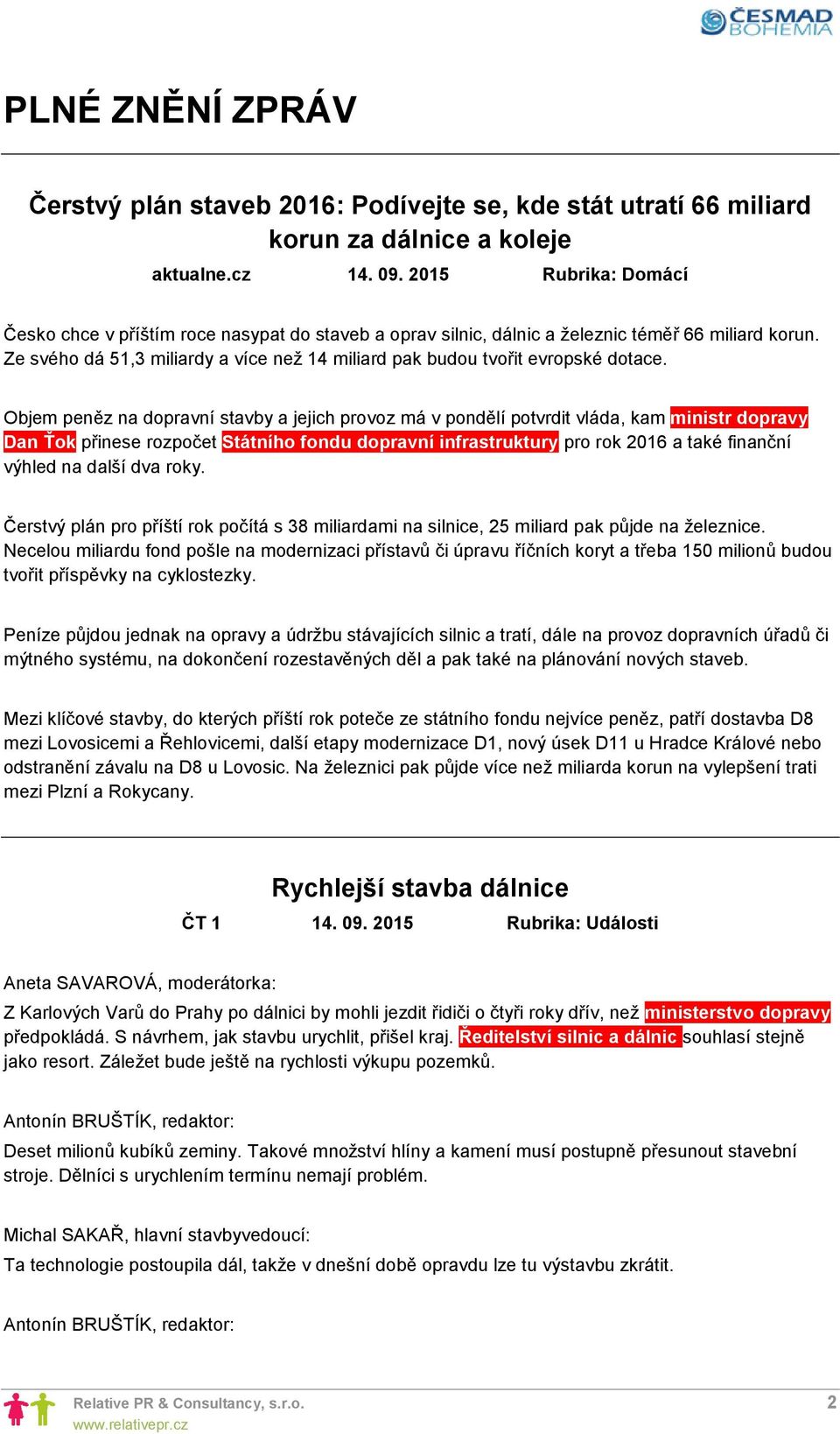 Ze svého dá 51,3 miliardy a více než 14 miliard pak budou tvořit evropské dotace.