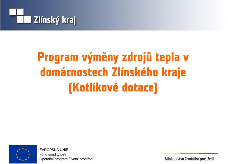 Program výměny zdrojů tepla v domácnostech Zlínského kraje (Kotlíkové dotace)  - PDF Stažení zdarma