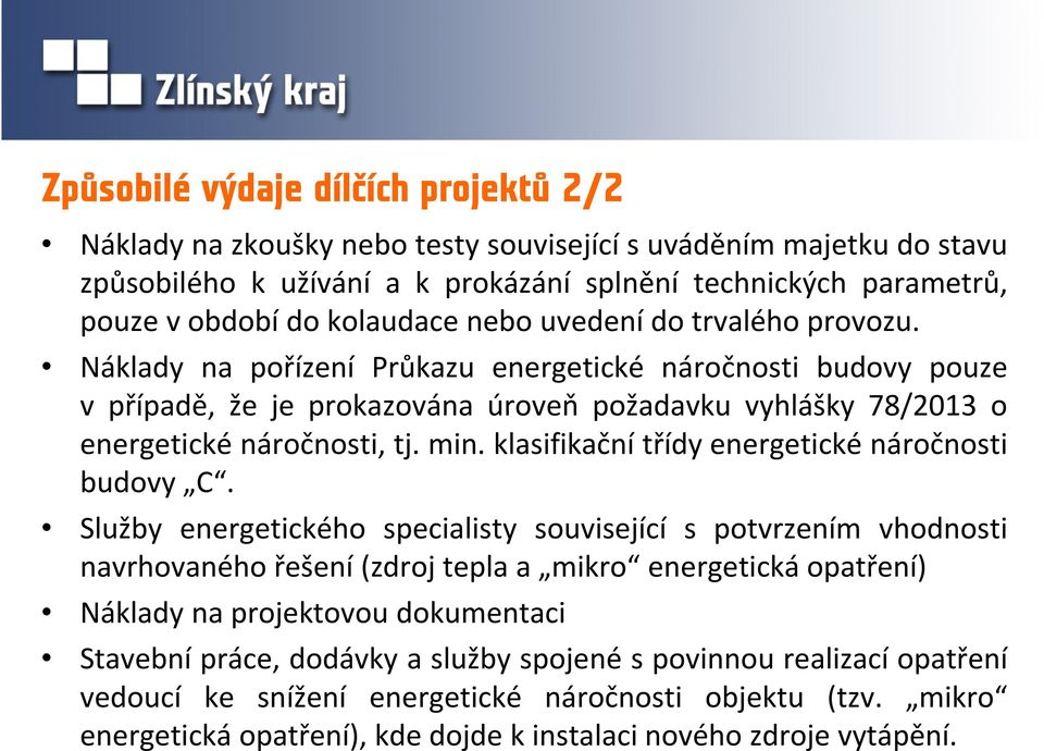 min. klasifikační třídy energetické náročnosti budovy C.