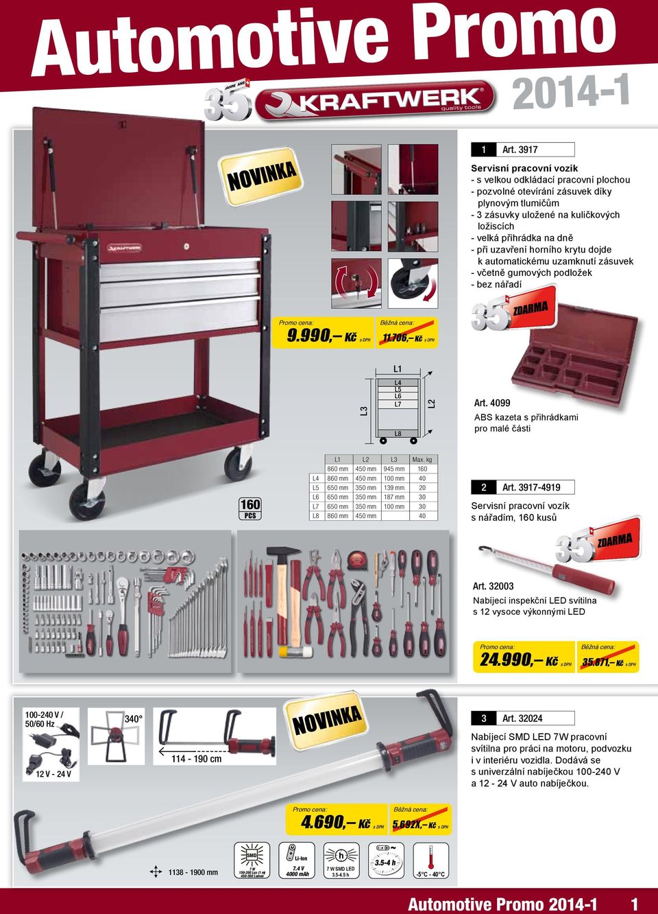 uzavření horního krytu dojde k automatickému uzamknutí zásuvek - včetně gumových podložek - bez nářadí 9.990, Kč 11.