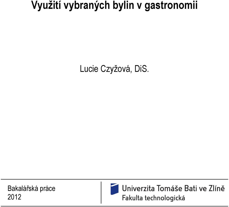 Lucie Czyžová, DiS.